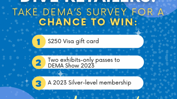 DIVE RETAILERS—Take DEMA’s Latest Survey for a Chance to Win!